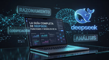 La Guía Completa de DeepSeek: funciones y modelos de IA
