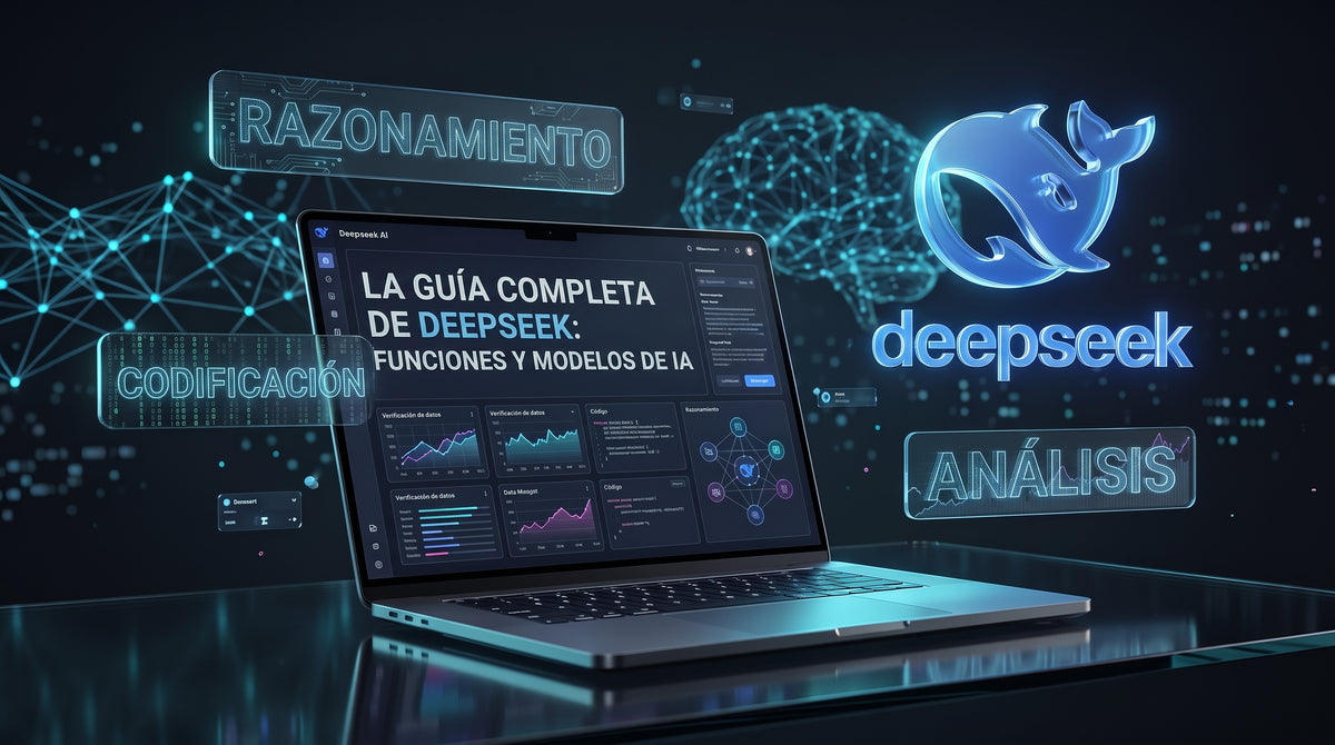 La Guía Completa de DeepSeek: funciones y modelos de IA
